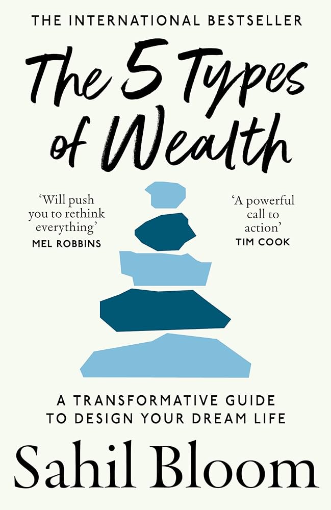 Beyond the Bank Account: Redefining Success Through the 5 Types of&nbsp;Wealth