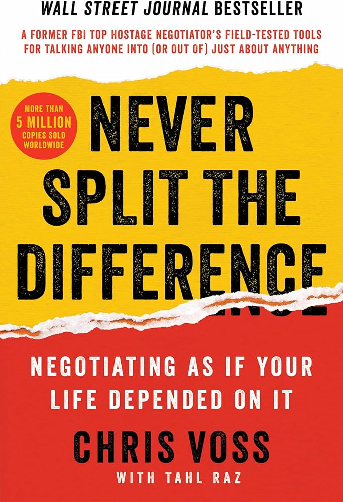Never Split the Difference: It’s Not About Negotiation , It’s About Communication