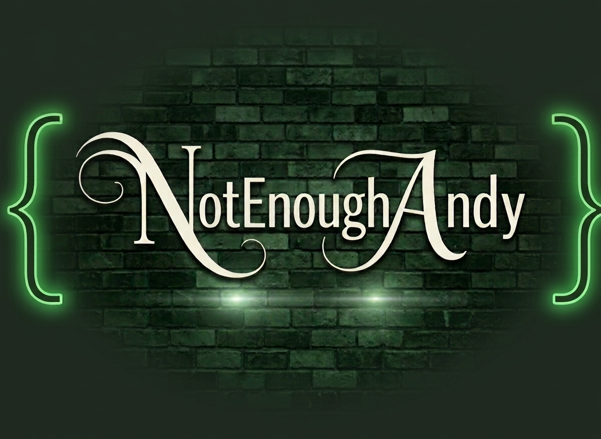 NotEnoughAndy.com
